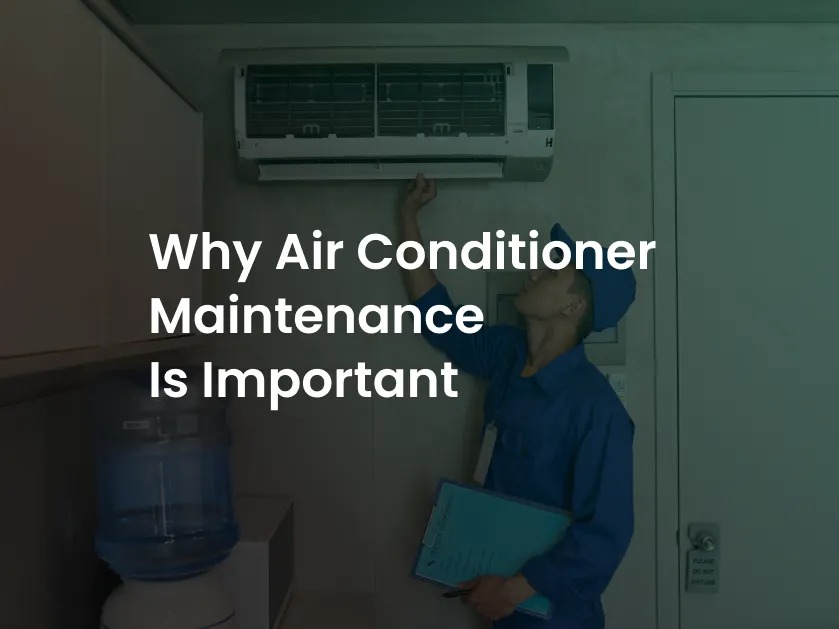 Why Regular Air Conditioning Maintenance is a Must in Perth
